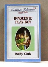 INNOCENTE PLAY-BOY - K.Clark - 350 [libro, collana bluemoon, serie cult]