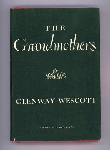 The grandmothers glenway - grandmothers, by
