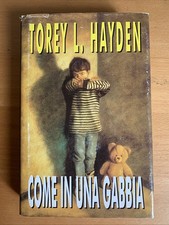 Come in una gabbia - Torey Hayden - cde