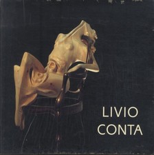 Livio Conta: 19 luglio-22 agosto 1992 Scuole elementari Taio. Catalogo della Mos