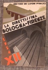 DIRETTISSIMA BOLOGNA FIRENZE LIBRO ARCHITETTURA FASCISMO FASCISTA MINISTERO