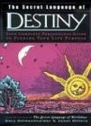 THE SECRET LANGUAGE OF DESTINY: A COMPLETE PERSONOLOGY By Gary Goldschneider