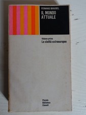Il mondo attuale. Le civiltà extraeuropee. F. Braudel vol. 1°. ed. Einaudi 1974