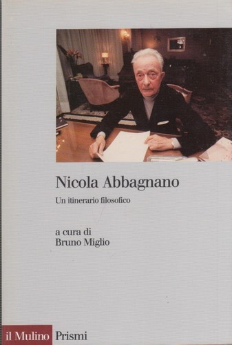 Nicola abbagnano itinerario - abbagnano, un