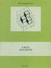 LIETI ACCENTI FRASI PIER LUIGI TOLOZZI 1983 IL GRIMALDELLO