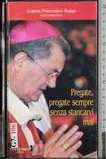 PREGATE, PREGATE SEMPRE SENZA