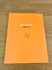 Carlo Mattioli. Riprese, catalogo della mostra (Sassuolo, Palazzo Ducale, 2015)