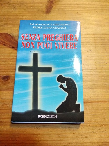 Senza preghiera non puoi - senza,