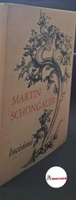 Martin Schongauer INCISIONI la
