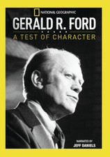 Gerald R. Ford: A Test of