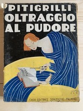 PITIGRILLI, Oltraggio al Pudore - Sonzogno 1930 #