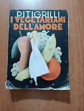 Pitigrilli I VEGETARIANI DELL'AMORE 2° ed. Sonzogno 1931