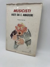 Musicisti  Visti da Eugenio Amadori - Pittore Romagnolo - Autografato - 1969
