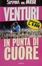 MARIA VENTURI - IN PUNTA DI CUORE - SuperBur Rizzoli - Romanzo Rosa Vintage '90