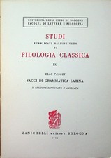 Saggi di grammatica latina. 2. ed. rinnovata e ampliata. Studi pubblicati dall&#