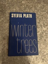 Sylvia Plath Winter Trees 1975