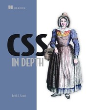 CSS in Depth, Grant, Keith J