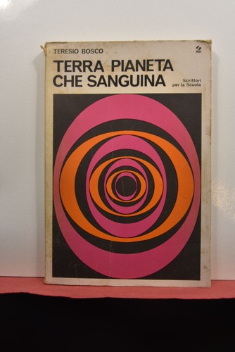Terra pianeta che - , sanguina