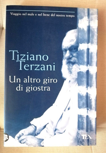 Tiziano terzani altro giro - terzani,