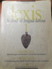 LEXIS - LEZIONI DI LINGUA LATINA VOL 1 - ANGELO DIOTTI - BRUNO MONDADORI - 1998