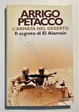 WWII - A. Petacco - L'Armata nel Deserto: Il segreto di El Alamein - ed. 2001