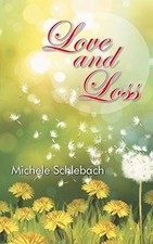 			Love and Loss by Schlebach