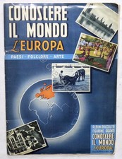 Album figurine Conoscere il Mondo: l'Europa - COMPLETO - ed. 1958 dell'Arte