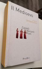 IL MEDIOEVO a cura di Umberto Eco Castelli Mercanti Poeti EcycloMedia 2011