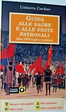 GUIDA ALLE SAGRE E ALLE FESTE PATRONALI luoghi tradizioni Umberto Cordier Piemme