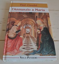 PAUL CLAUDEL L'ANNUNZIO A MARIA VITA E PENSIERO