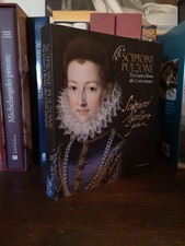 SCIPIONE PULZONE da Gaeta a Roma alle Corti Europee PALOMBI EDITORI Catalogo