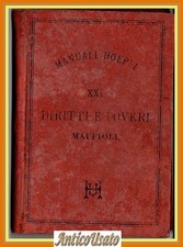 DIRITTI E DOVERI DEL CITTADINO di Dalmazio Maffioli 1888 Hoepli Manuale Libro