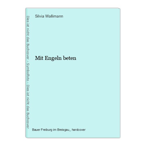 Mit engeln beten wallimann - engeln,