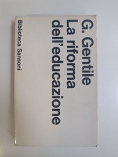 La riforma dell'educazione, G. Gentile, Biblioteca Sansoni