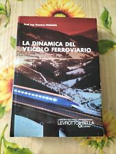 La Dinamica Del Veicolo Ferroviario - Romano Panagin - Ed. Levretto&Bella 1990