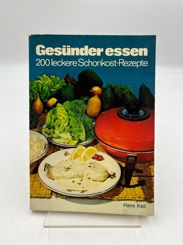 Gesünder essen 200 leckere - gesünder, :