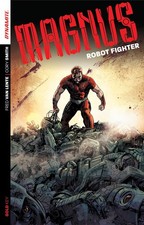 Magnus: Robot Fighter Volume 1: Carne e Acciaio (MAGNUS ROBOT FIGHTER TP (DF...