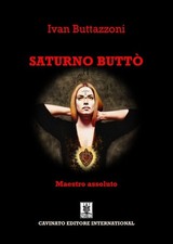 Saturno Buttò. Maestro
