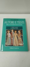 AUTORI E TESTI DELLA LETTERATURA ITALIANA - UGO DOTTI - 1991