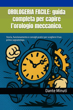 Orologeria facile guida - facile:,