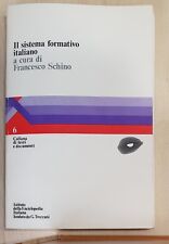 80110 Francesco Schino - IL SISTEMA FORMATIVO IN ITALIA - Treccani 1981