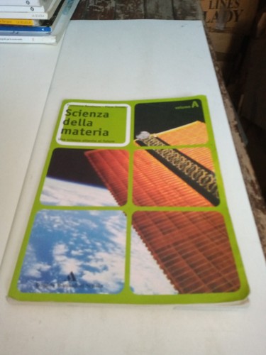 Scienza della materia vol a - scienza,