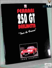 Ferrari 250 GT Berlinetta: “Tour de France” - Starkey/1st/HB/DJ/Tran