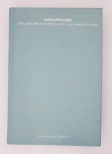 Libro "Così parlò Warren Buffett: lezioni per investire in Italia" di G. Cuneo