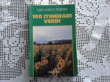 100 ITINERARI VERDI - Gian Marco Pedroni - Calderini 1994