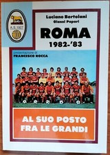 Libro “Roma 1982-83 Al suo posto tra le grandi” Luciano Bertolani/Gianni Papari