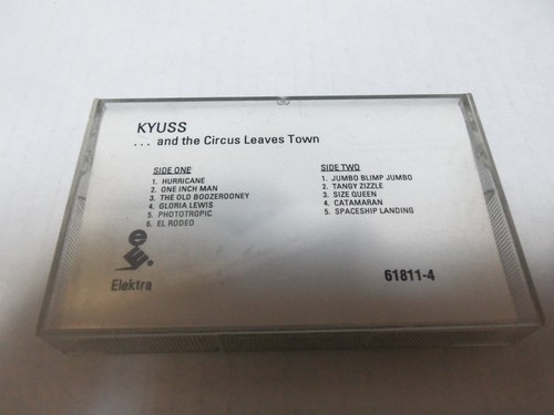 Kyuss and the circus leaves - and,