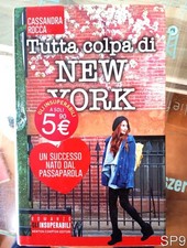 tutta colpa di New York di Cassandra Rocca - libro SP9