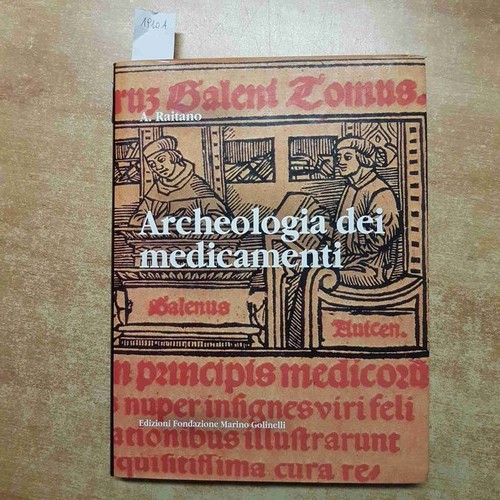 Archeologia dei medicamenti - dei,