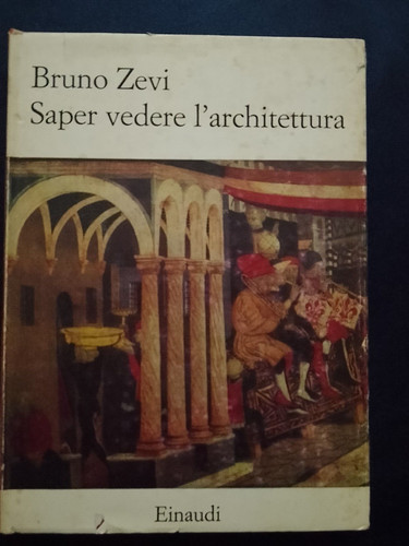 Saper vedere architettura - vedere, l'architettura
